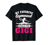 My Favorite Gymnast Calls Me Gigi Mother's Day T-Shirt