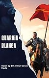 La guardia blanca (Spanish Edition)