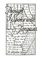 Though I Spoke With Tongues 1629042366 Book Cover