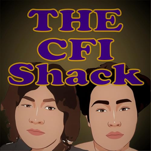 THE CFI SHACK Podcast Por THE CFI SHACK arte de portada