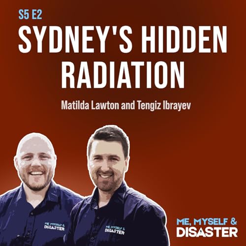 Podcast: Sydney's Hidden Radiation