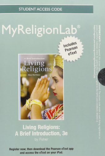 Living Religions MyReligionLab Access Code: Includes Pearson eText : Fisher, Mary Pat: Amazon.fr ...