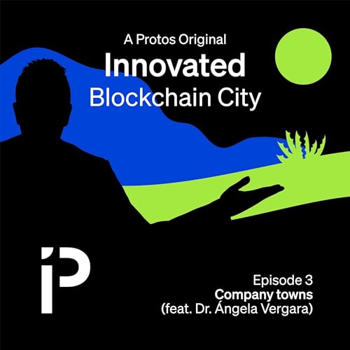 Episode 3: Company towns