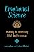 Emotional Science: The Key to Unlocking High Performance