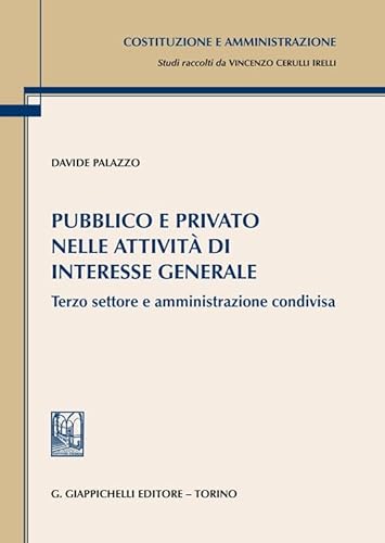 Pubblico e privato nelle attività di interesse generale. Terzo settore e amministrazione condivisa