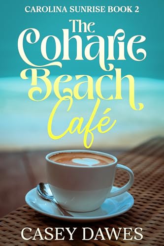Coharie Beach Cafe (Carolina Sunrise Book 2)