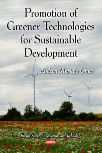 Promotion of Greener Technologies for Sustainable Development (Energy Science, Engineering and Technology)
