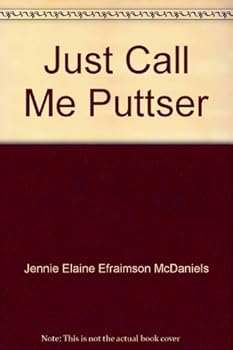 Paperback Just Call Me Puttser Book