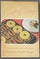Carefree cooking with your Frigidaire electric range B01A3TDOG4 Book Cover