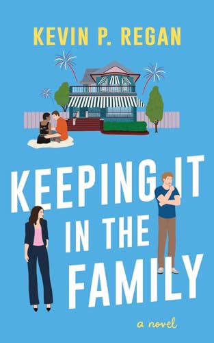 Keeping It In The Family: A Novel