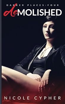 Demolished - Book #4 of the Darker Places