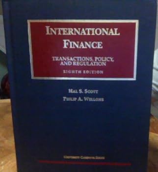 Hardcover International Finance: Transactions, Policy, and Regulation (University Casebook Series) Book