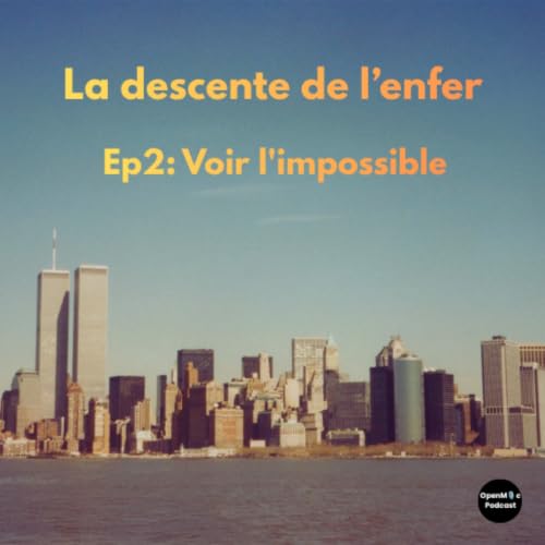 EP2: Voir l'impossible