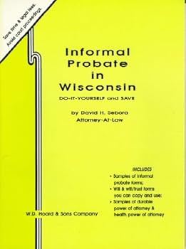 Paperback Informal Probate in Wisconsin: Do It Yourself and Save Book