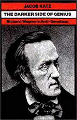 The Darker Side of Genius: Richard Wagner’s...