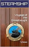 Voyage of the Dreadnought: A YA Fantasy Adventure at Sea (The Steamship Trilogy Book 1)