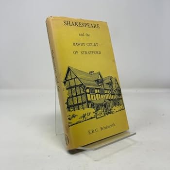 Shakespeare and the Bawdy Court of Stratford