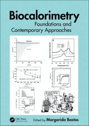 Biocalorimetry: Foundations and Contemporary Approaches      1st Edition