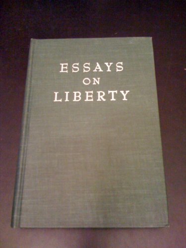 Essays on Liberty B000KU4W0E Book Cover