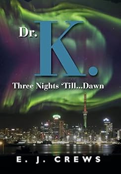 Hardcover Dr. K. Three Nights 'Till...Dawn Book