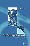  The Tourniquet Manual ― Principles and Practice