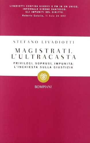 Magistrati. L'ultracasta Magistrati. L'ultracasta