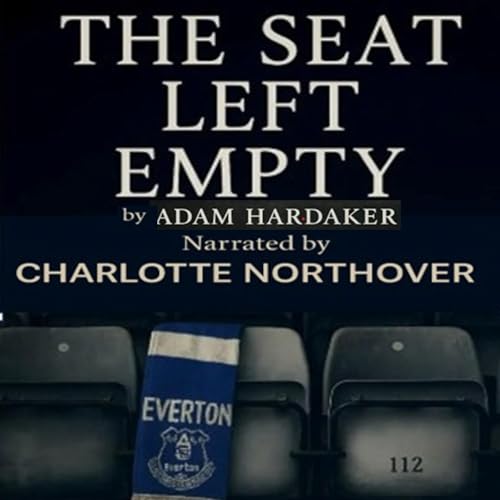 The Seat Left Empty -- Adam Hardaker episode artwork