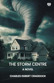 The Storm Centre A Novel