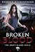 Broken Blood (Dirty Blood series)