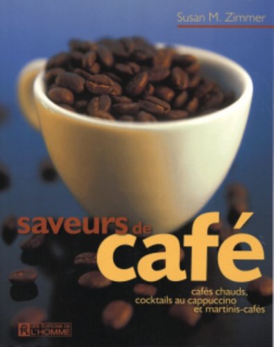 Saveurs de cafe [Paperback] Zimmer, Susan M.