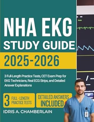 NHA EKG Study Guide 2025-2026 - 3 Full-Length Practice Tests, EKG ...
