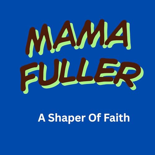 Jannie Fuller &ndash; A Shaper Of Faith