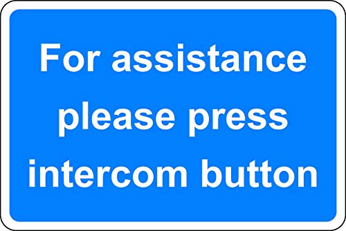 For assistance please press intercom button Sign - 3mm Aluminum sign 300mm x 200mm