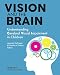 Vision and the Brain: Understanding Cerebral Visual Impairment in Children