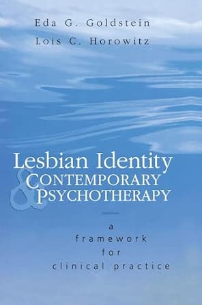 Lesbian Identity and Contemporary Psychotherapy: A Framework for Clinical Practice-Wow! eBook