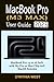 Produktbild MACBOOK PRO (M3 MAX) USER GUIDE: The Complete Step-By-Step Guide to Set Up and Master the New Apple 14 or 16 MacBook Pro with M3 Pro or M3 Max Chip for macOS Sonoma