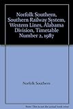Norfolk Southern, Southern Railway System, Western Lines, Alabama Division, Timetable Number 2, 1987