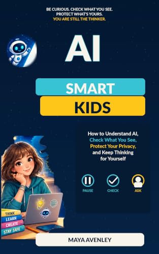 AI SMART KIDS: How to Understand AI, Check What You