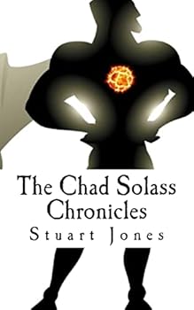 The Chad Solass Chronicles