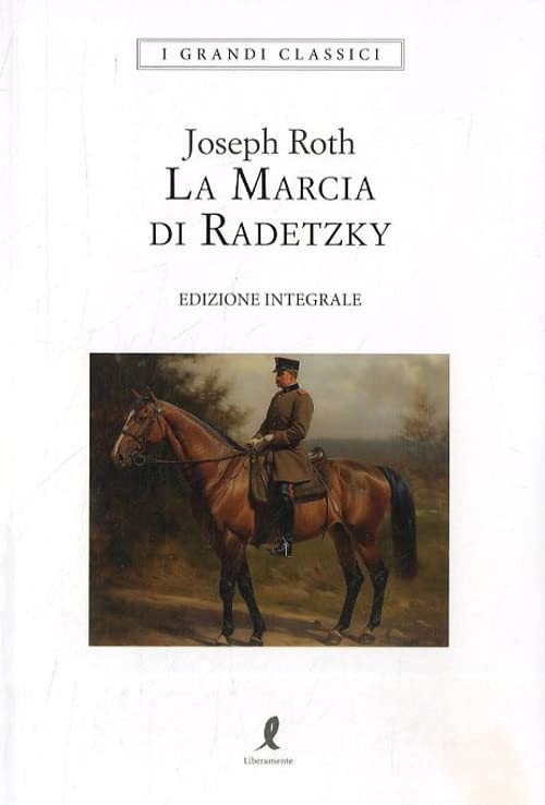  La marcia di Radetzky. Ediz. integrale