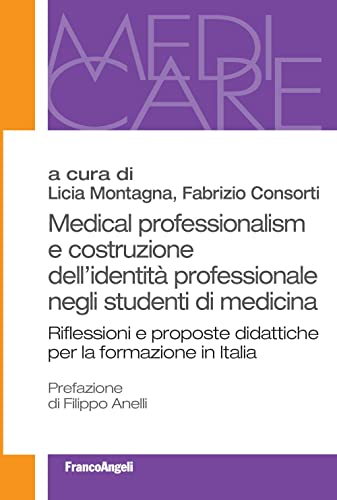 Photo de Medical professionalism e costruzione dell'identità professionale negli studenti di medicina. Riflessioni e proposte didattiche per la...