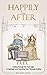 Happily Ever After: Getting through the Dark Ages of Marriage and Reaching Your Fairytale Ending (English Edition)