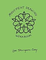 Movement Drawing Workbook 1099023777 Book Cover