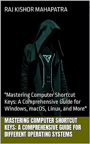 Mastering Computer Shortcut Keys: A Comprehensive Guide for Different 
