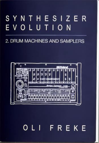 Synthesizer Evolution: Drum Machines & Samplers