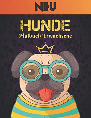 Neu Malbuch Erwachsene Hunde: 50 Einseitige Hunde Designs Stressabbau Malbuch Erstaunliche Hunde Str