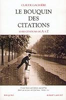 Le Bouquin des citations. 10 000 citations de A à Z 2221093003 Book Cover