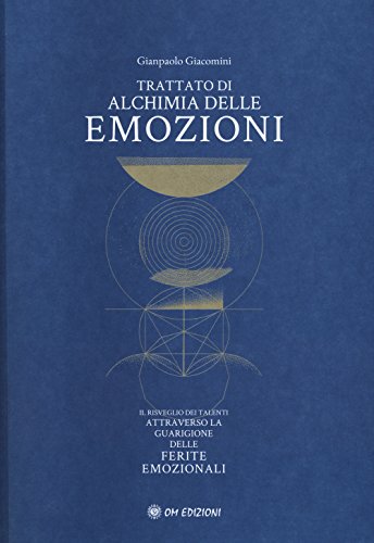 Trattato di alchimia delle emozion