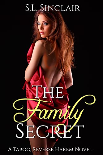 The Family Secret: A Taboo, Age Gap, Step Family Reverse Harem Novel (The Santini Family Book 2) (English Edition)