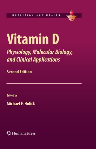 Vitamin D: Physiology, Molecular Biology, and Clinical Applications (Nutrition and Health)